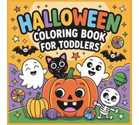 Halloween Coloring Book for Toddlers: 50 Big, Easy, and Simple Halloween Coloring Pages with Pumpkins, Ghosts, Bats, and Cats for Toddlers and Preschool Kids Ages 1-4