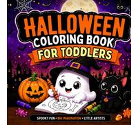 Halloween Coloring Book for Toddlers: 62 Simple, Cute and Fun Spooky Pages for Kids Ages 2-5