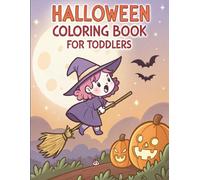Halloween Coloring Book for Toddlers: 80 Fun, Simple & Spooky Designs for Kids Ages 1-3 with Cute Pumpkins, Ghosts, Witches, and More - Perfect for Halloween Fun & Early Learning