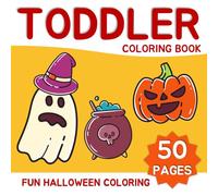 Halloween Coloring Book for Toddlers Ages 1-5: 50 Cute and Non-Scary Halloween Coloring Pages for Toddlers and Preschool Kids - Halloween Activity for Boys and Girls Ages 1 to 5