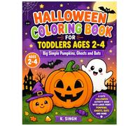 Halloween Coloring Book for Toddlers Ages 2-4: Big Simple Pumpkins, Ghosts and Bats: A Cute Halloween Activity Book with Large Print Pumpkins, Ghosts, Bats and More