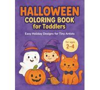 Halloween Coloring Book for Toddlers: Easy Holiday Designs for Tiny Artists