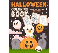 Halloween Coloring Book for Toddlers Pumpkin: Cute & Spooky Halloween Coloring Pages for Little Ones | Pumpkins, Ghosts, Cats, Bats, Witches & Haunted Houses Included