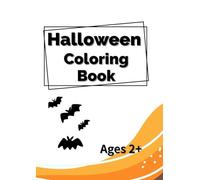 Halloween coloring book: Fun and Easy Halloween Images for Kids Ages 2+