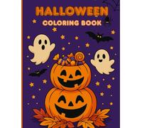 HALLOWEEN COLORING BOOK: Pumpkins, Ghosts, Bats, Witches, and Spooky Scenes