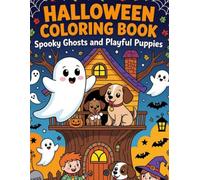 Halloween Coloring Book: Spooky Ghosts and Playful Puppies