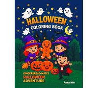 Halloween coloring book.: The Gingerbread Man’s Halloween Adventure