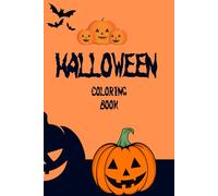 Halloween Coloring Book : Witches, Bats, and Pumpkin Patches: 100 page Halloween Designs to Color: Perfect Gift Ideas For Kids