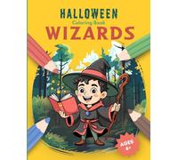 Halloween Coloring Book: Wizards: 30 magical Illustrations to Color for Kids Ages 4 and Up (Halloween Coloring Books for Kids)