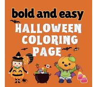Halloween Coloring Page Bold and Easy: Spooky Cute, Comfy And Cozy Relaxing, Simple Art, For Adult And Teens