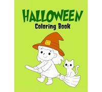 HALLOWEEN Colouring Book: 30 Spooky & Cute Pages Featuring Pumpkins, Witches, Ghosts, Haunted Houses, Bats, Cats & More!