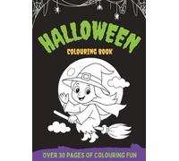 Halloween Colouring Book: A black and white activity book filled with pumpkins, costumes, ghosts and more (Holidays and Seasonal Colouring Book for Kids)
