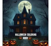 Halloween Colouring Book: Book for Kids Ages 9-12 | 26 Spooky & Fun Designs with Pumpkins, Ghosts, Witches, and Haunted Houses