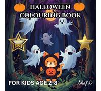 Halloween Colouring Book For Kids: Ages 2-8, Easy and Spooktacular Fun, Perfect Halloween Gift