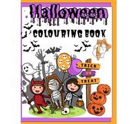 Halloween Colouring Book for Kids Ages 4-7: Spooky, Fun and Easy Colouring Pages with Witches, Pumpkins, Ghosts and More!