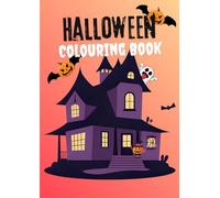 Halloween Colouring Book: Perfect for children and adults. Fun for everyone through the festive spooky season!