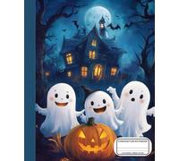 Halloween Composition Notebook for Kids - Cute Ghosts & Spooky Haunted House | For Halloween Party Planning, and Writing Fun Spooky Stories | Kawaii Halloween Ghost Notebook for Boys & Girls