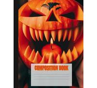 Halloween Composition Notebook: Pumpkin Spooky Smiley for Kids and Adults | Wide Lined 100 Pages