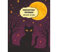 Halloween Composition Notebook: Wide Ruled | 7.5" x 9.25" | 100 Pages | Glossy Cover | Spooky Black Cat and Full Moon Theme Journal for Student, Journaling, and Halloween Gifts
