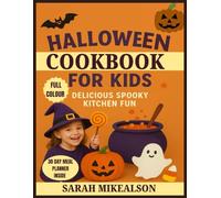 Halloween cookbook for Kids: Delicious Spooky Kitchen Fun (Halloween Cookbooks)