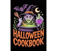 Halloween Cookbook: Spooky Blank Recipe Book for Adults | Witch’s Cookbook for Creepy Foods & Haunted Kitchen Ideas