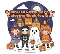 Halloween Costume Party Coloring Book for Kids: Full of cute Halloween characters, fun costumes, and spooky scenes to color!