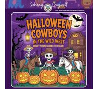 Halloween Cowboys in the Wild West: Ghost Town Scenes to Color