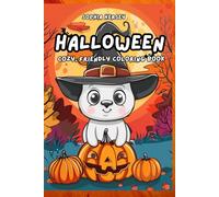 HALLOWEEN - COZY, FRIENDLY COLORING BOOK: A children's coloring book featuring cute Halloween characters, with easy and simple patterns to color