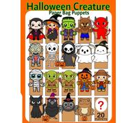 Halloween Creature Paper Bag Puppets: Fun DIY Halloween Creature Crafts, Coloring, Cut-and-Paste Activities, and Creative Play for Kids Ages 4-8