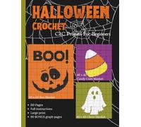 Halloween Crochet: C2C Projects For Beginners