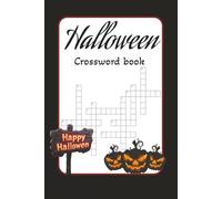 Halloween Crossword Book: Halloween Crossword puzzle book: 50+ Easy-to-Read Puzzles For Halloween lovers, For kids, teens and adults | 6x9 inches | 120 Pages