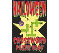 Halloween Crossword Puzzle Book: Crossword Puzzle Book 6x9 inches| 120 pages| 50+ Puzzles with Solutions Included