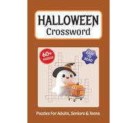 Halloween Crossword Puzzles: Crossword Puzzles about Halloween, Folklore, Horror and More, 6x9 ,120 pages, Easy to Read Print, Solutions Included, Gift for Vacations, Holidays, and Free Times