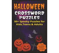 Halloween Crossword Puzzles: Crossword Puzzles with easy to read print about Halloween,trick or treat,spooky night and more | 6 x 9 inches,120 pages | ... for Parties, Travel, or Cozy nights
