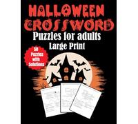 Halloween Crossword Puzzles for adults Large Print: 50 Puzzles with Solutions