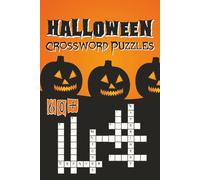 Halloween Crossword Puzzles: Get in the Halloween Spirit with 60+ Spooky Brain Teasers for Teens and Adults - Ghosts, Witches, Monsters, Candy & More (The Holiday Crossword Collection)