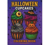 Halloween Cupcakes , Coloring Book: Coloring pages with sweet cupcakes for Halloween party - activity for Kids and for coloring lovers