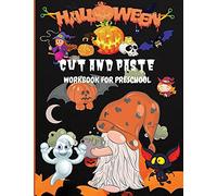 Halloween Cut and Paste Workbook for Preschool: Activity Book for Kids, Toddlers and Preschoolers with Coloring and Cutting Ages 3+