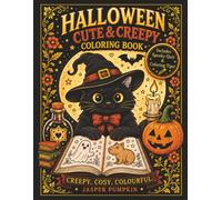 Halloween Cute & Creepy Coloring Book in XXL Size!: Bold & Easy Halloween Coloring Book in the popular Creepy Coziness style! 45 cute-to-classic ... and coloring tips for cozy fall evenings.