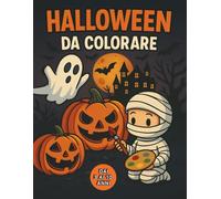 Halloween Da Colorare: 50 Fantastici Disegni a Tema Halloween da Colorare