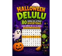 Halloween Delulu: 80 Sopas de Letras Divertidas para Niños de 6 a 12 Años (Nivel Fácil, con Soluciones) (Mi Primera Sopa de Letras de Halloween)