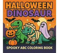 Halloween Dinosaur: Spooky ABC Coloring Book