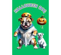 HALLOWEEN DOG: ANIMALS OF THE WORLD, Positive Affirmation, Motivational and Inspirational Notebook, Animal Notebook, Birthday Gifts, Motivational Gifts, Notebook Gifts, Anniversary Gifts, For All...