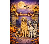 Halloween Dogs: The Dog Collection (Adults That Colour)