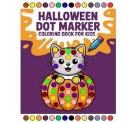 Halloween Dot Marker Activity Book: Easy and Fun Halloween Coloring for Toddlers and Preschool Kids Ages 2-5