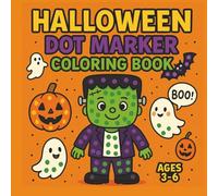 Halloween Dot Marker Coloring Book for kids: 40 Spooky and fun filled Halloween Images in big dot!