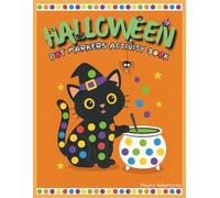 Halloween Dot Markers Activity Book: Spooky Fun and Simple Designs for Toddlers and Preschool Kids (Dot Marker Coloring Books)