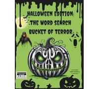 Halloween Edition: The Word Search Bucket of Terror: Horror Word Search Puzzle Book for ages 13+ (My Children's Books Collection)