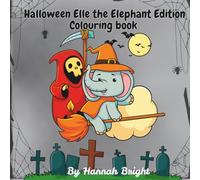 Halloween Elle the Elephant: Spooktacular fun colouring book