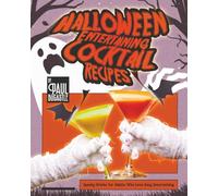 Halloween Entertaining Cocktail Recipes: Spooky Drinks for Adults Who Love Easy Entertaining